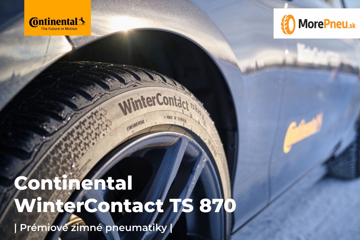 Continental WinterContact TS 870 Zimné pneumatiky Continental WinterContact TS 870 – istota na mokrej a zasneženej vozovke