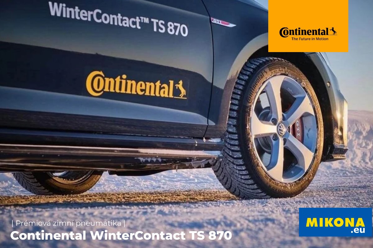 Continental WinterContact TS 870 - to je silný zimní výkon, přesné řízení a maximální bezpečnost na sněhu, ledu i mokré vozovce.