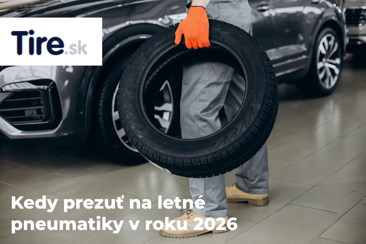 Kedy prezuť na letné pneumatiky v roku 2026 – výmena pneumatiky v autoservise - Tire.sk