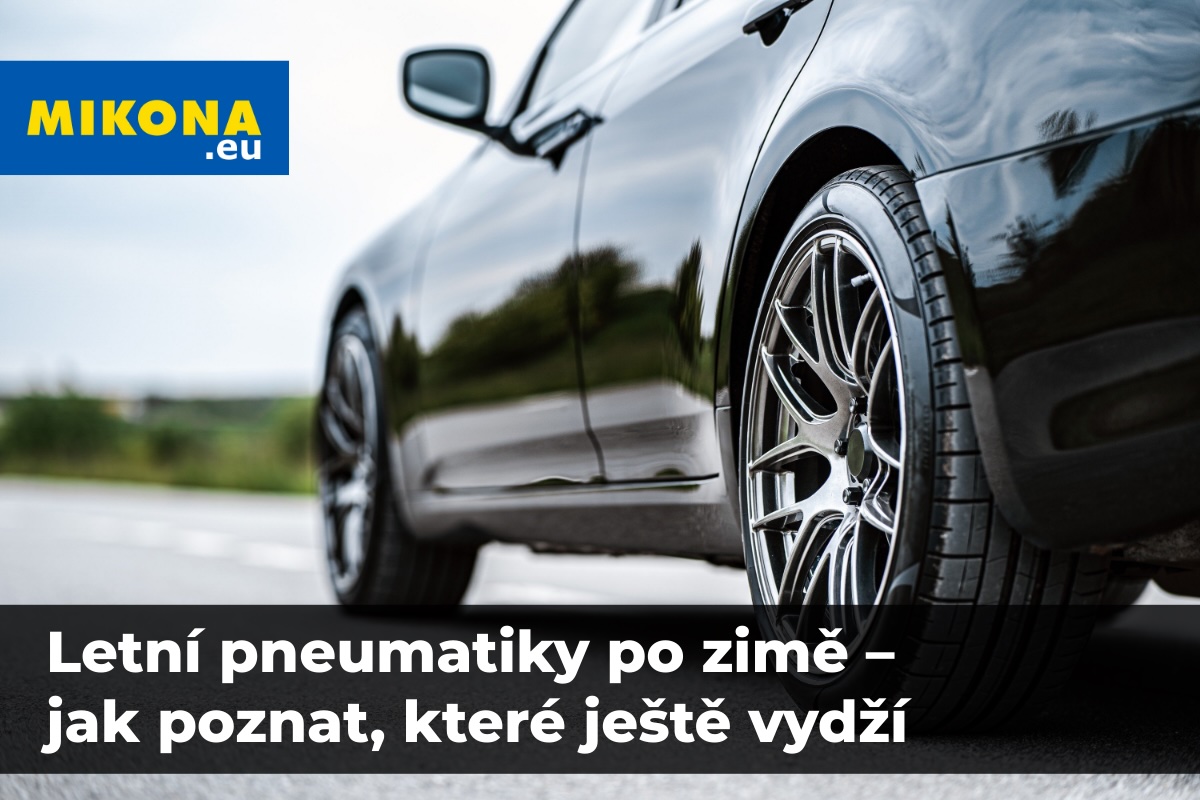 Letní pneumatiky po zimě – jak poznat, které ještě vydrží letní sezónu