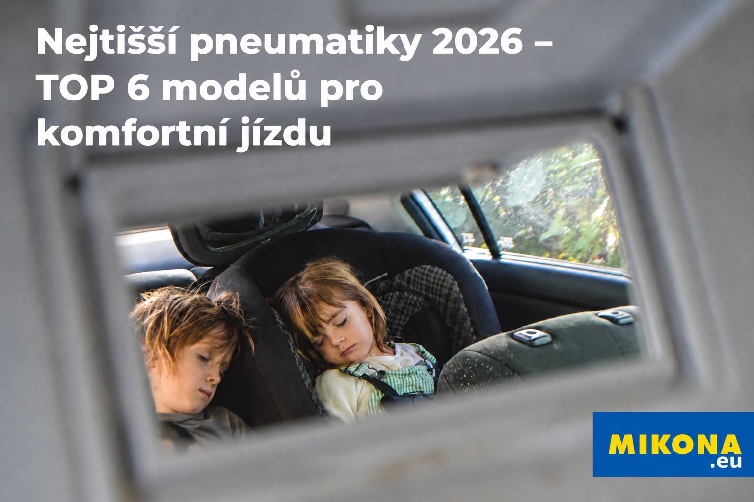 Nejtišší pneumatiky pro vaše auto – přehled modelů s nízkou hlučností