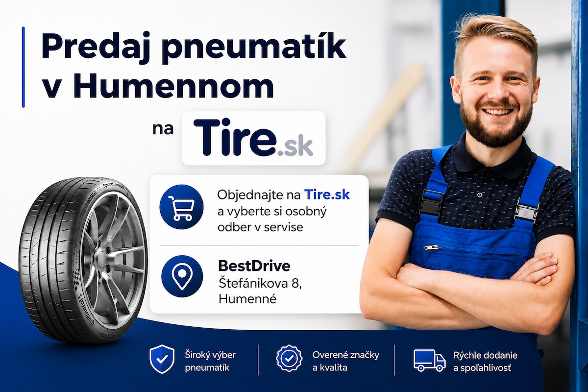 Predaj pneumatík v Humennom – objednajte online na Tire.sk a vyzdvihnite v servise BestDrive.