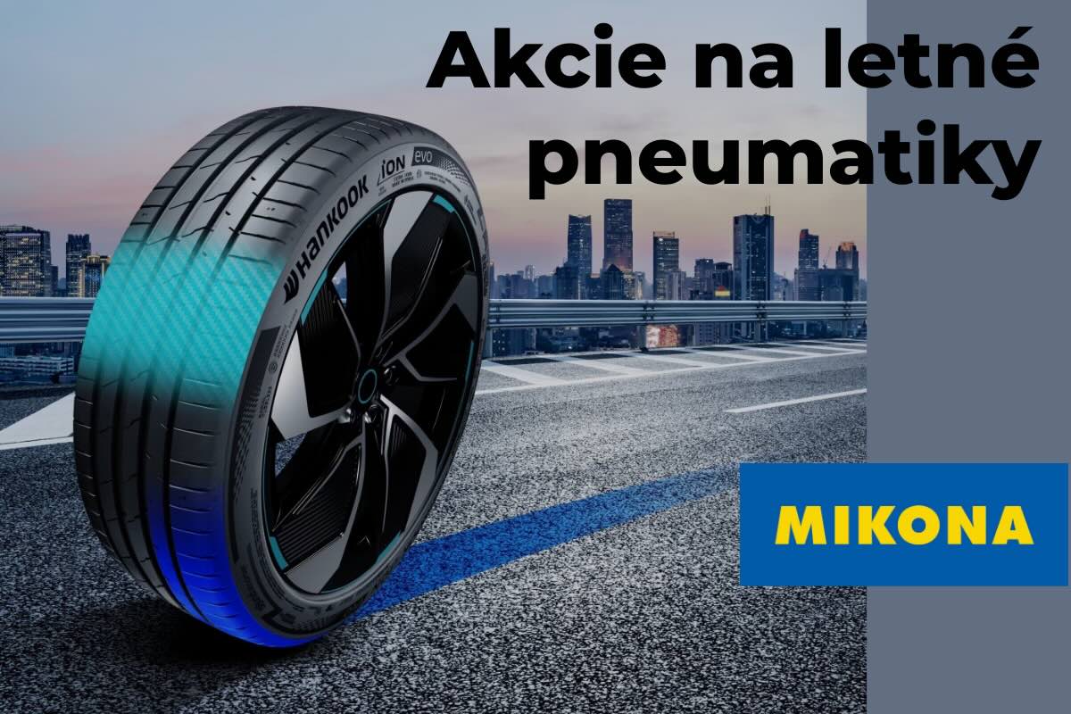 Akcie na letné pneumatiky od overených značiek. Letné pneumatiky skladom na Mikona.sk.