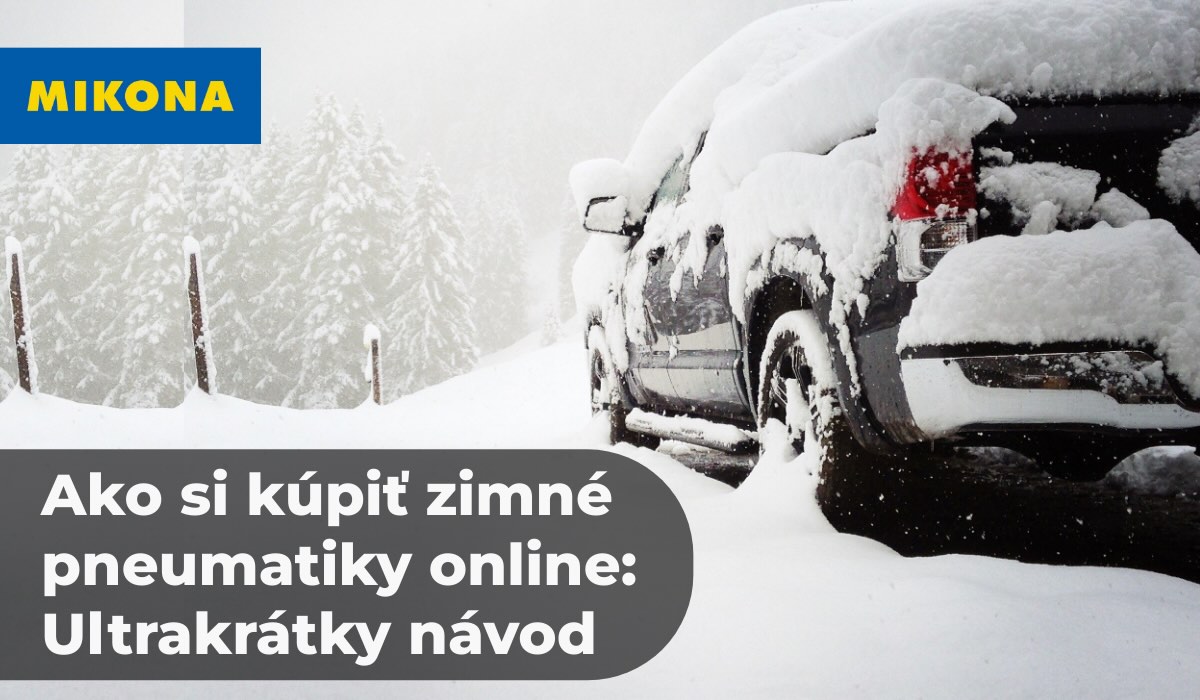 Chystáte sa na zimu a potrebujete nové pneumatiky? Nakúpiť ich online je rýchle a jednoduché. Tu je návod, ako na to.