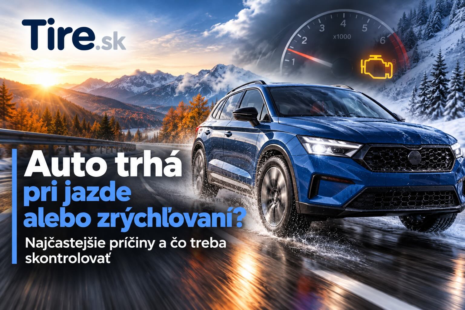 Auto trhá pri jazde alebo zrýchľovaní | Tire.sk Auto počas jazdy – možné príčiny trhania pri zrýchľovaní a rozjazde