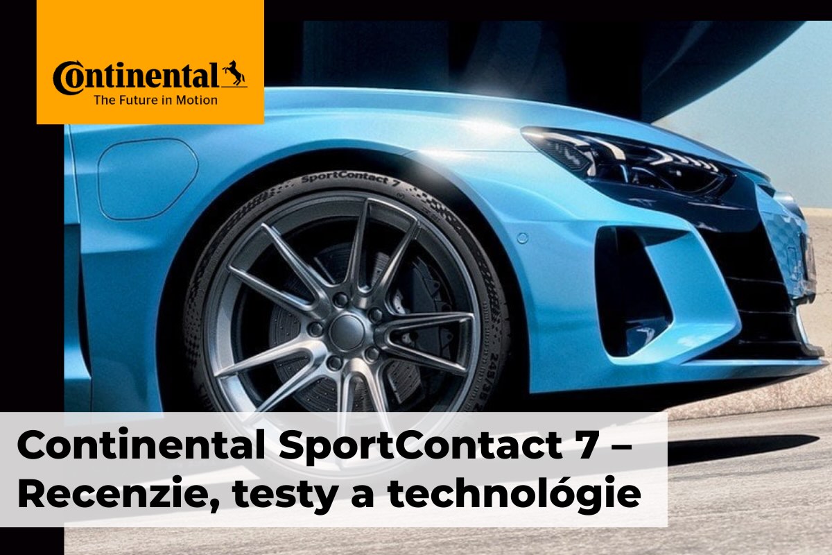 Hľadáte informácie o pneumatike Continental SportContact 7? Pozrite si porovnania, recenzie, testy, technológie a odporúčania pre SUV aj športové autá.