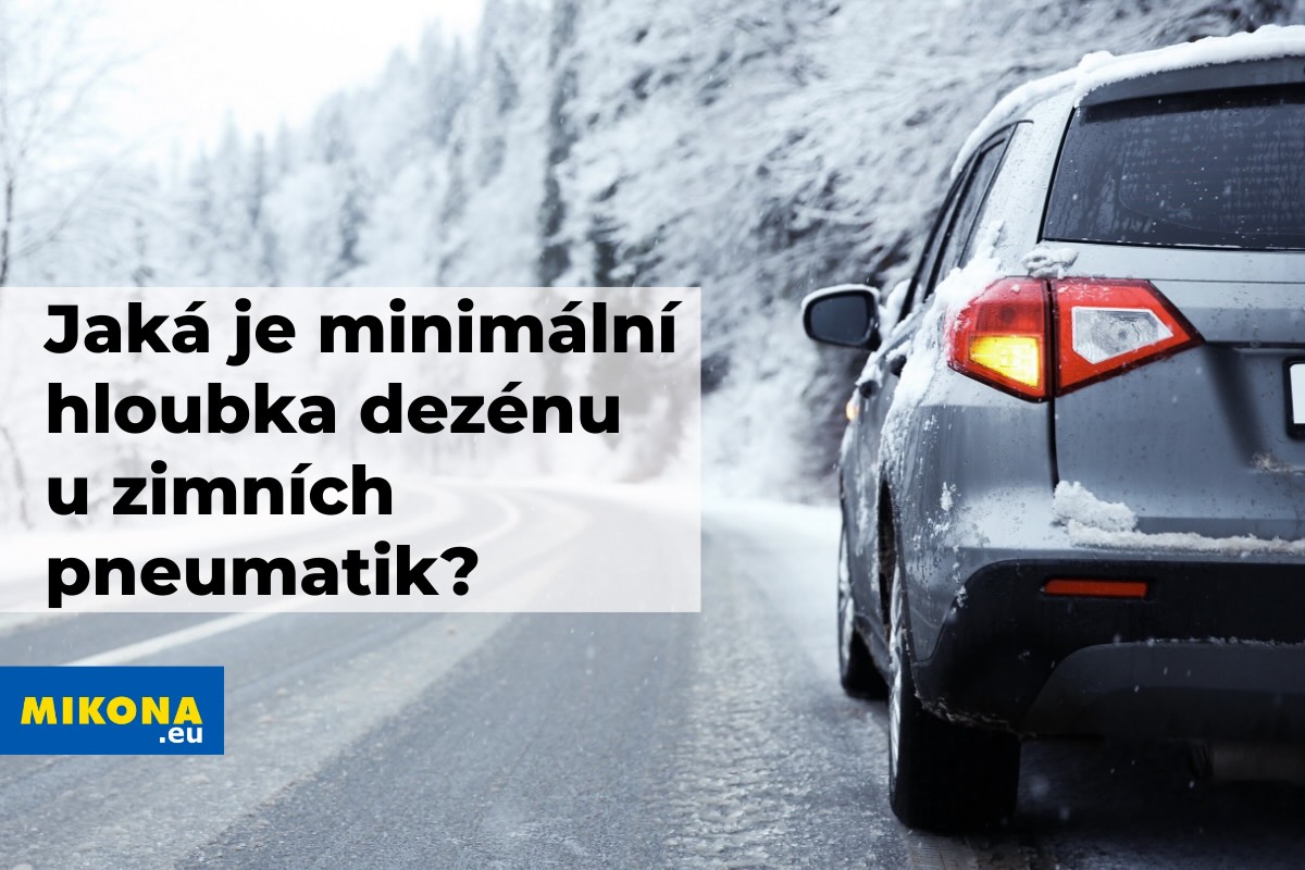 Jaká je minimální hloubka dezénu u zimních pneumatik?
