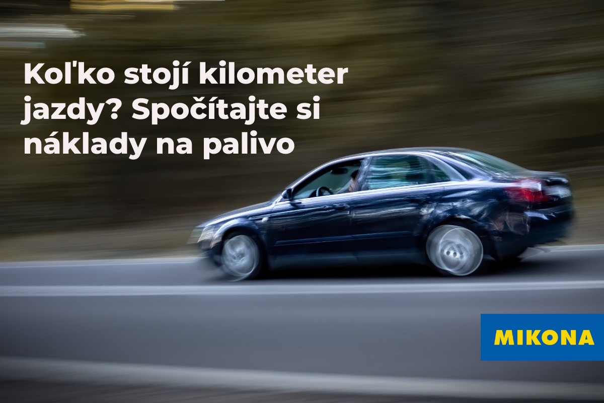 Koľko stojí kilometer jazdy? Spočítajte si náklady na palivo