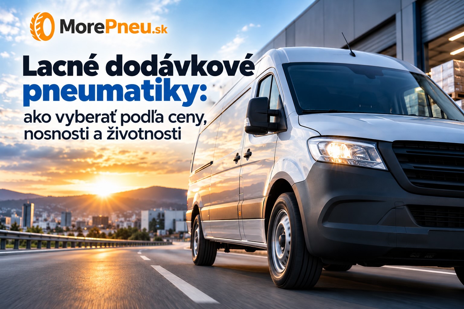 Dodávka s úžitkovými pneumatikami – výber podľa ceny, nosnosti a životnosti