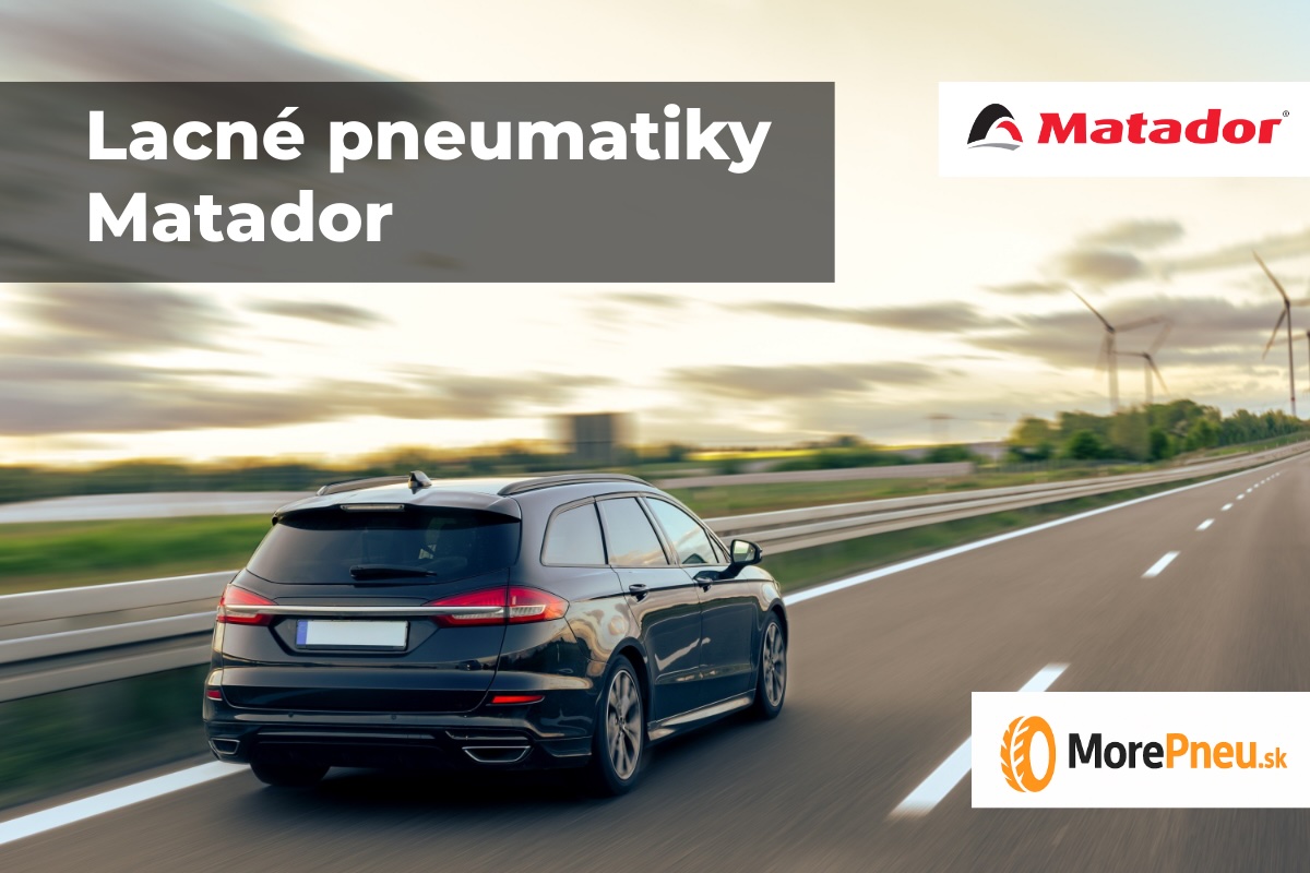Lacné pneumatiky Matador pre osobné autá – letné, zimné a celoročné pneumatiky