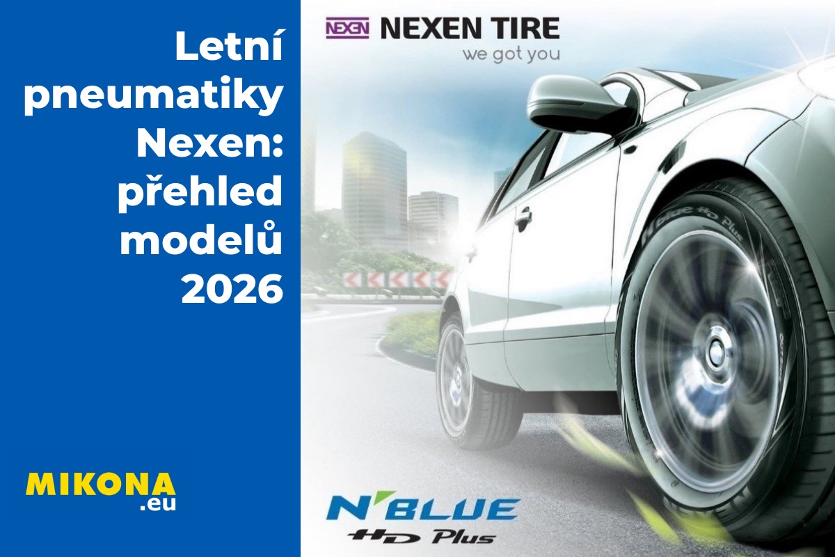 Letní pneumatiky Nexen — přehled modelů 2026 na Mikona.eu