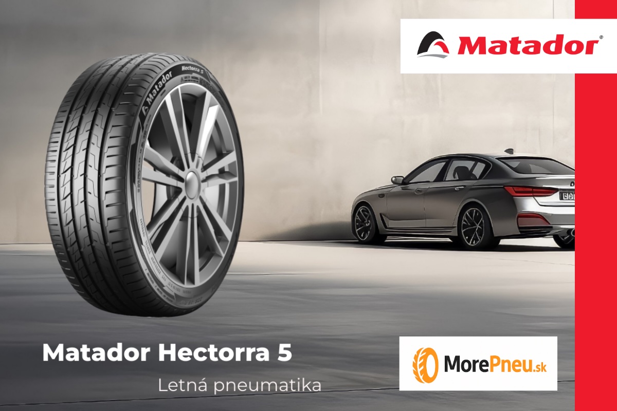 Matador Hectorra 5 – pre koho je táto letná pneumatika ideálna voľba