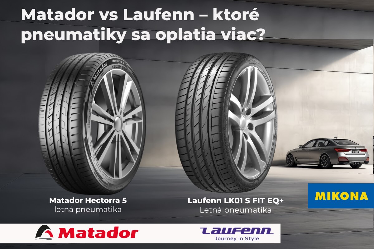 Porovnanie pneumatík Matador a Laufenn