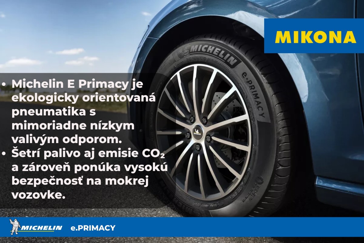 Michelin e.Primacy je pneumatika stavaná s dôrazom na maximálnu efektivitu a ekologickú šetrnosť