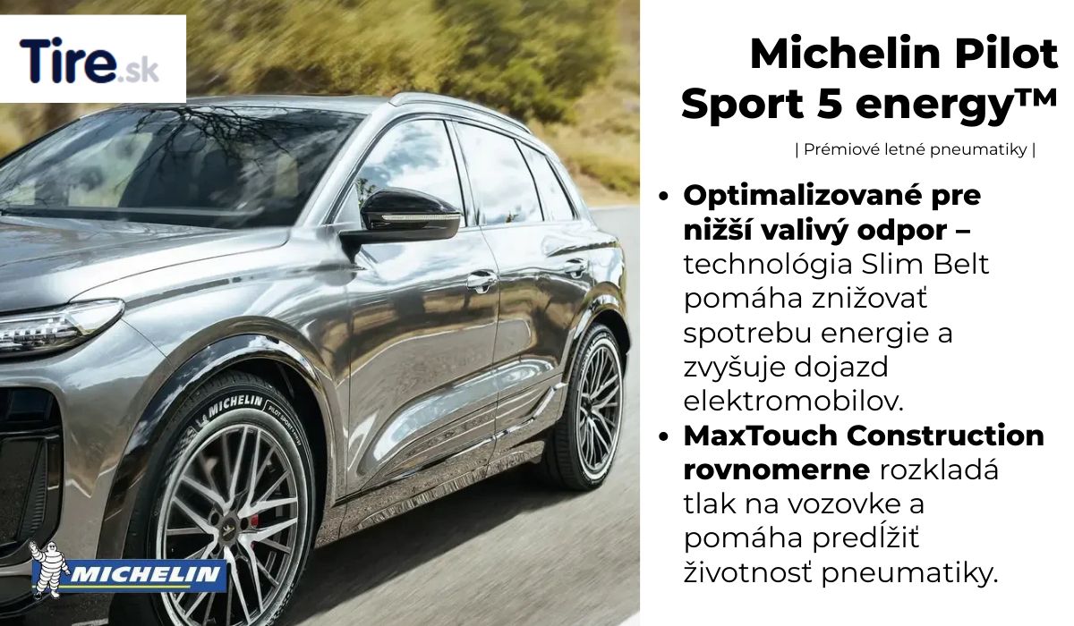 Michelin Pilot Sport 5 Energy letné pneumatiky na SUV s nízkym valivým odporom a technológiou MaxTouch Construction