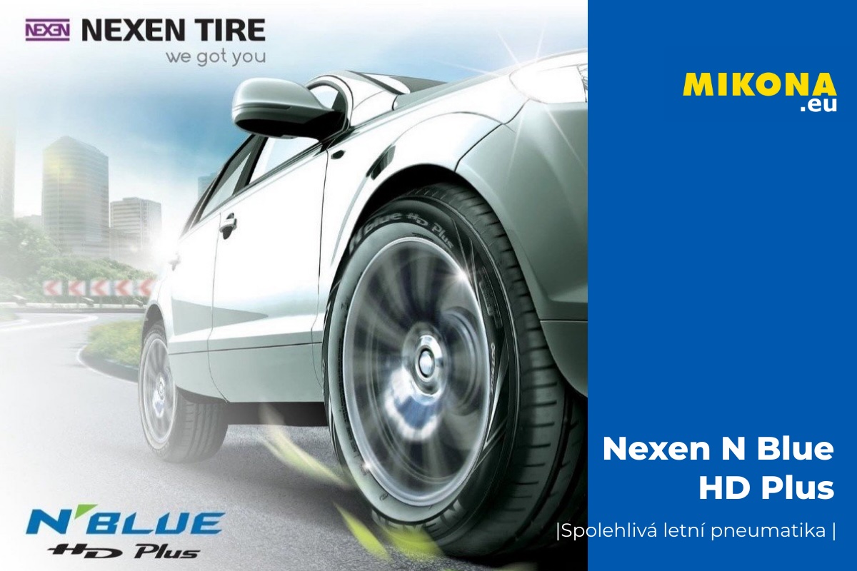Nexen N Blue HD Plus – letní pneumatika pro osobní auta, ekonomická volba na Mikona.eu
