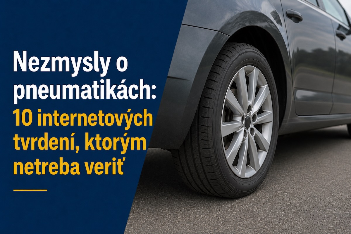 Mýty o pneumatikách – 10 tvrdení, ktorým vodiči stále veria