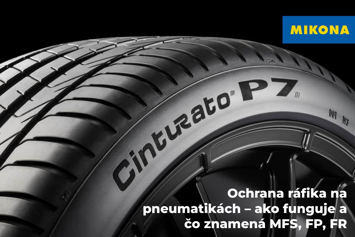 Ochrana ráfika na pneumatikách – ako funguje a čo znamenajú skratky MFS, FP, FR