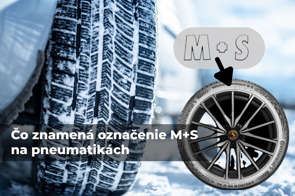 Čo znamená označenie M+S na pneumatikách?