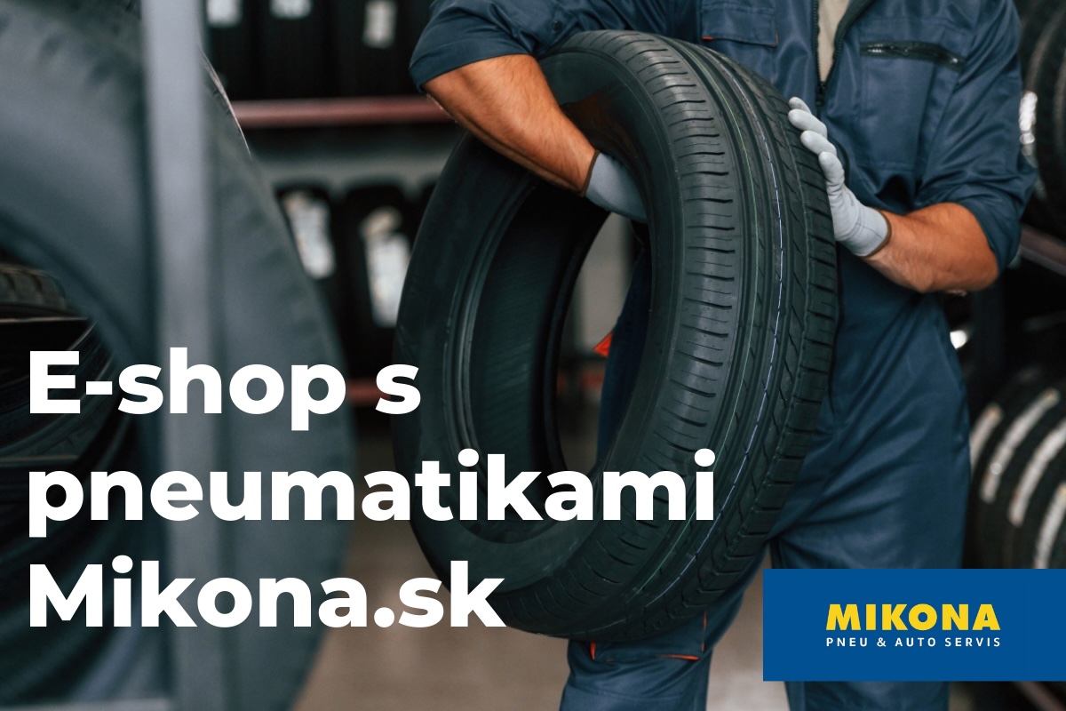 E-shop s pneumatikami Mikona.sk – nákup pneumatík online s možnosťou odborného prezutia v pneuservise