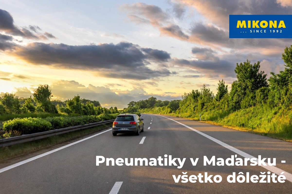 Pneumatiky v Maďarsku – pravidlá a požiadavky pre slovenských vodičov