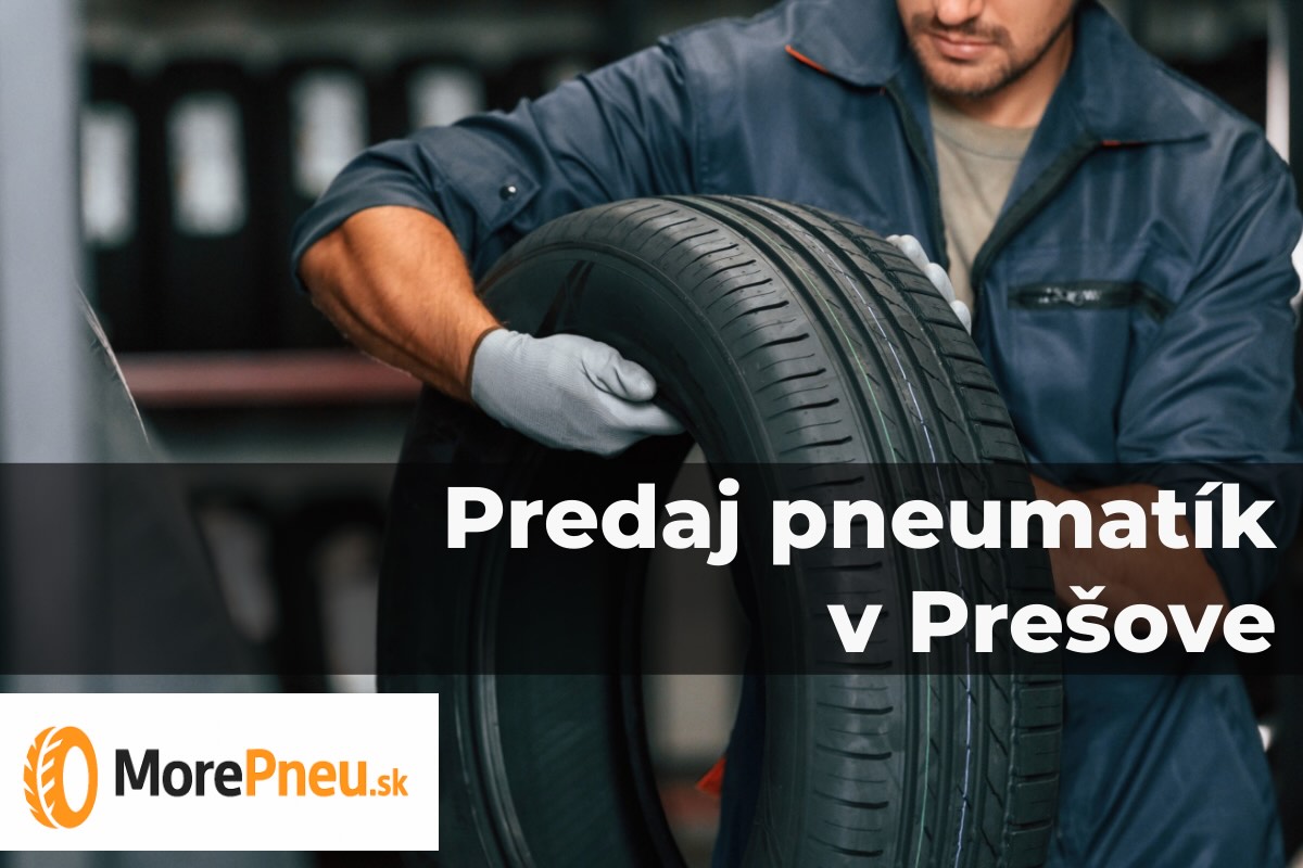 Predaj pneumatík v Prešove - MorePneu.sk