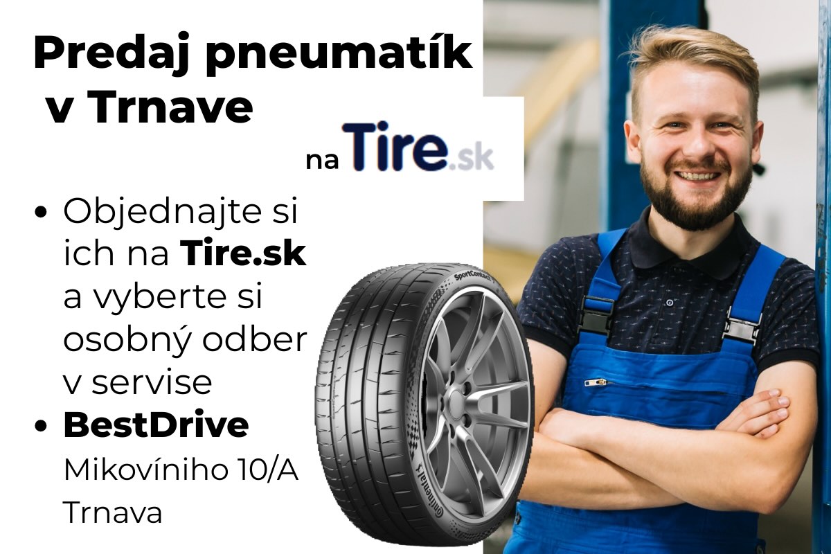 Predaj pneumatík v Trnave. Objednajte online na Tire.sk a vyzdvihnite si ich priamo v servise BestDrive.