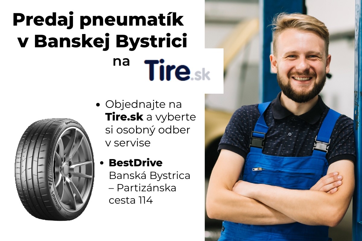 Predaj pneumatík v Banskej Bystrici. Objednajte si online na Tire.sk a vyzdvihnite si ich priamo v servise BestDrive.