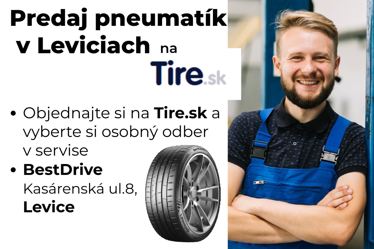 Predaj pneumatík v Leviciach. Objednajte online na Tire.sk a vyzdvihnite si ich priamo v servise BestDrive.