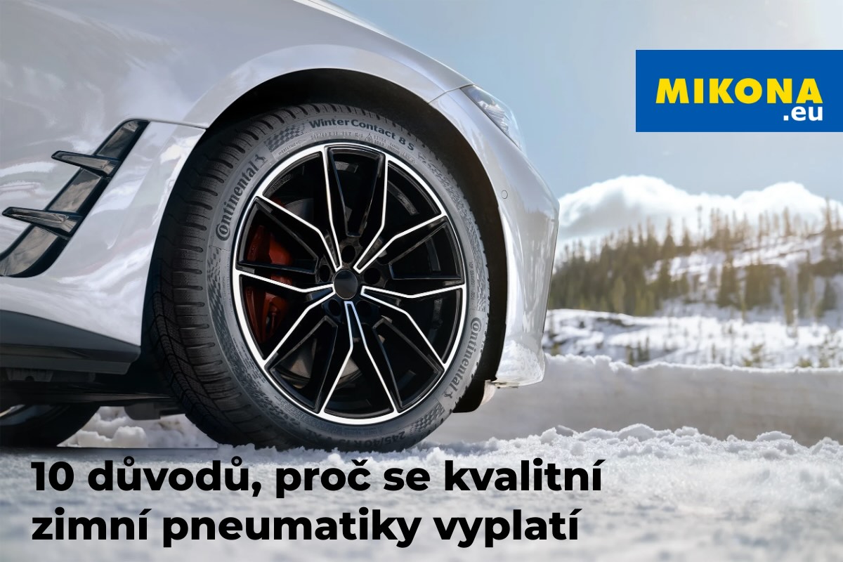 10 důvodů, proč se vyplatí investovat do kvalitních zimních pneumatik